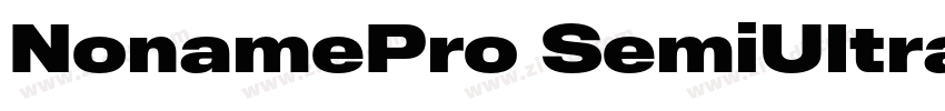 NonamePro SemiUltra字体转换 NonamePro SemiUltra字体转换